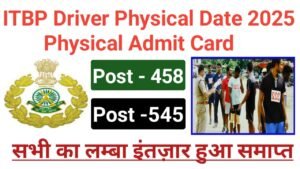 ITBP Constable Driver Physical Date 2025