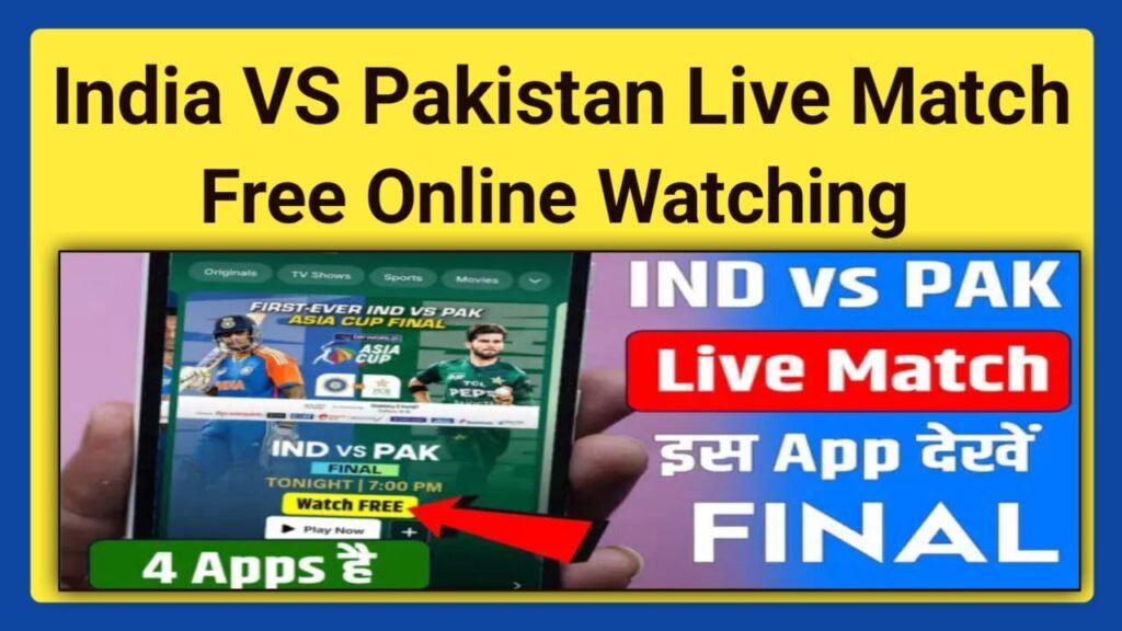 India vs Pakistan Final Match Free Me Kaise Dekhe